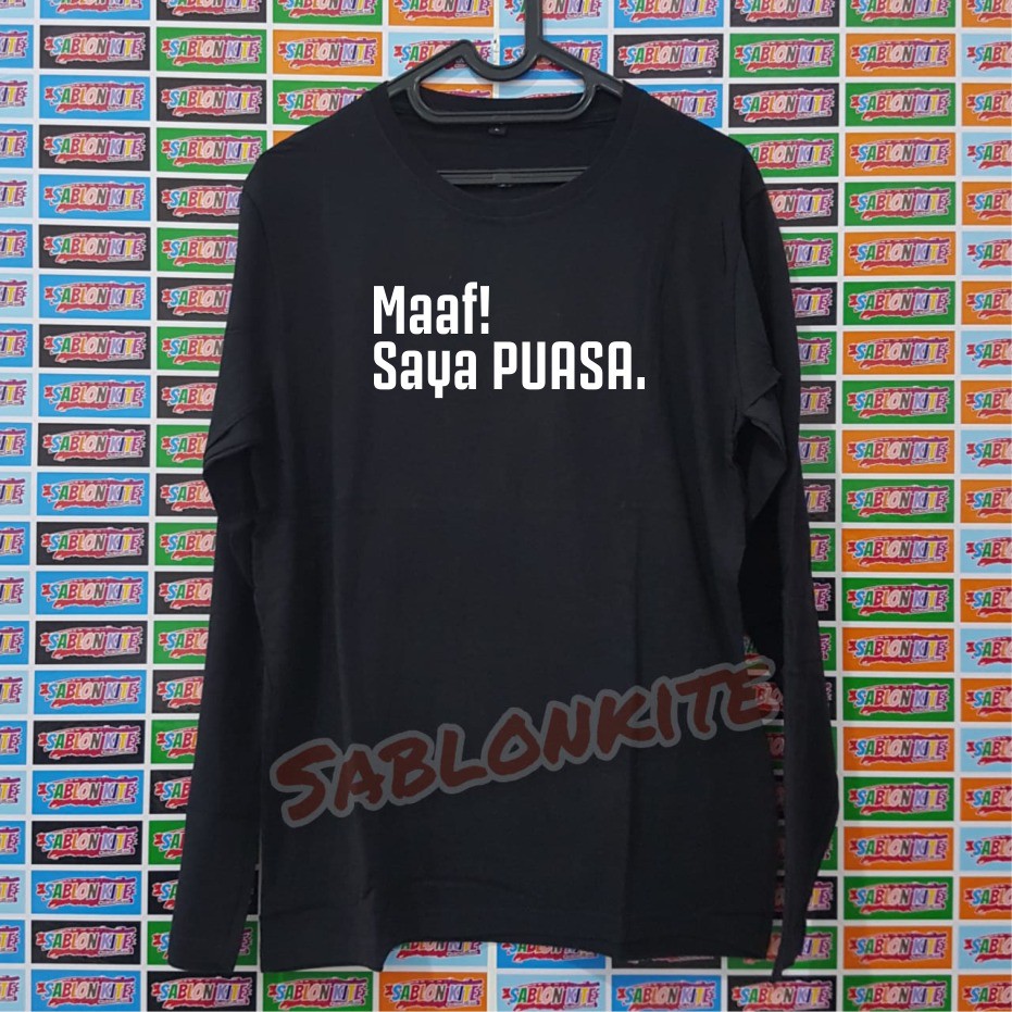 MURAH !!! KAOS SABLON MAAF LAGI PUASA BAHAN KAOS COTTON COMBED 30S