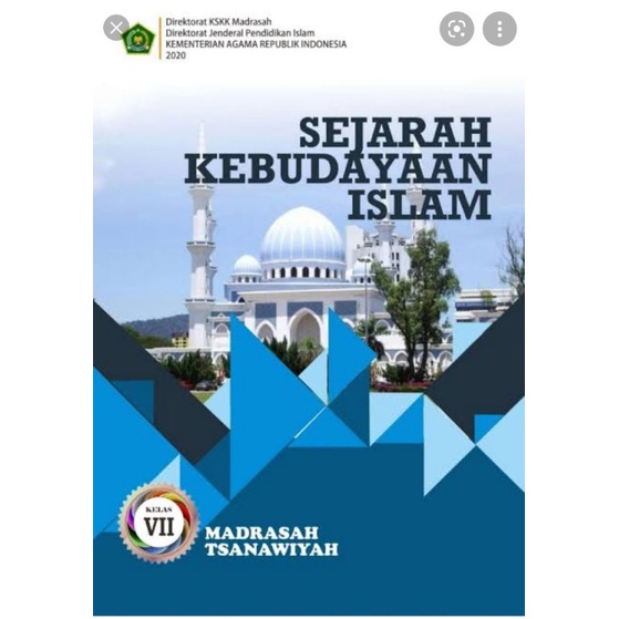 

BUKU SEJARAH KEBUDAYAAN ISLAM KELAS 7 MTS 2020