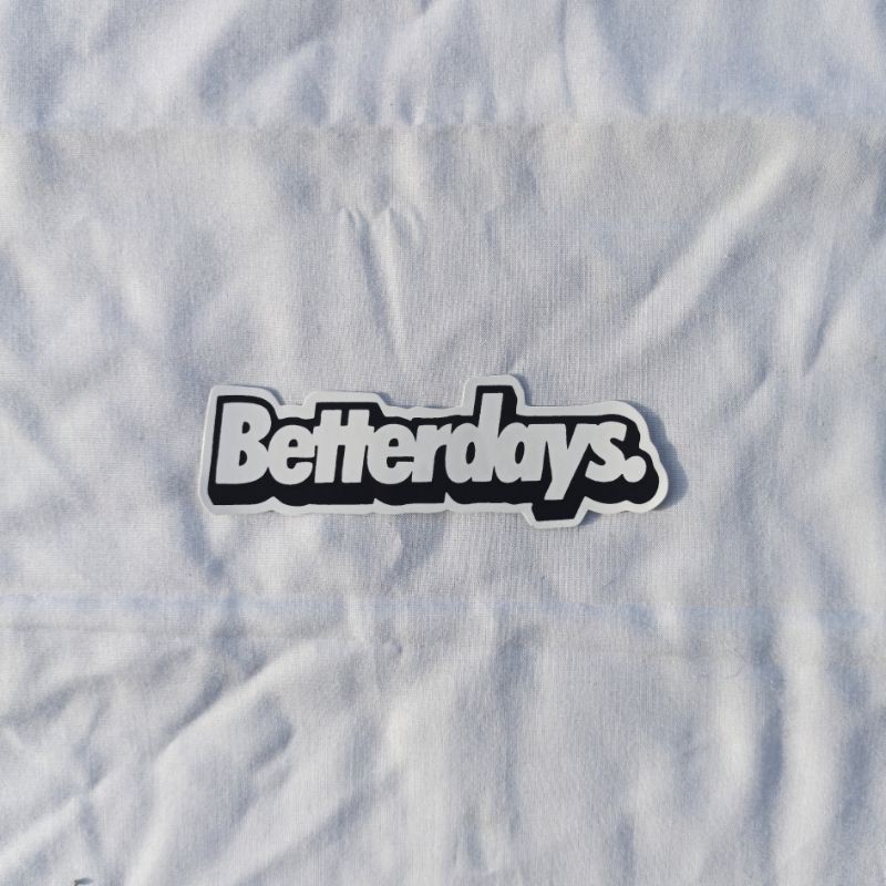 

Stiker brand/stiker distro/stiker graftac Betterdays anti air