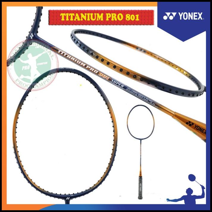 Yonex Titanium Pro 801 Raket Badminton Original