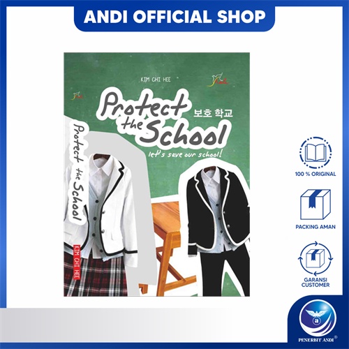 Penerbit Andi - Buku Protect the School - Kim Chi Hee