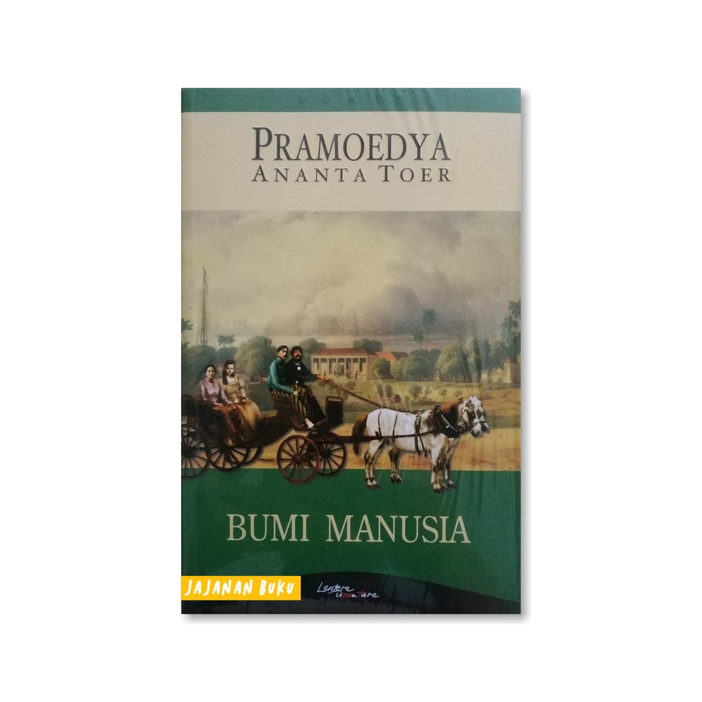 Bumi Manusia - Pramoedya Ananta Toer