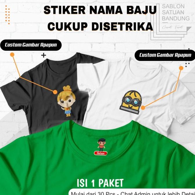 

(BISA COD) Stiker Baju Sablon Setrika Custom Nama Gambar Lucu BERKUALITAS Kode 764