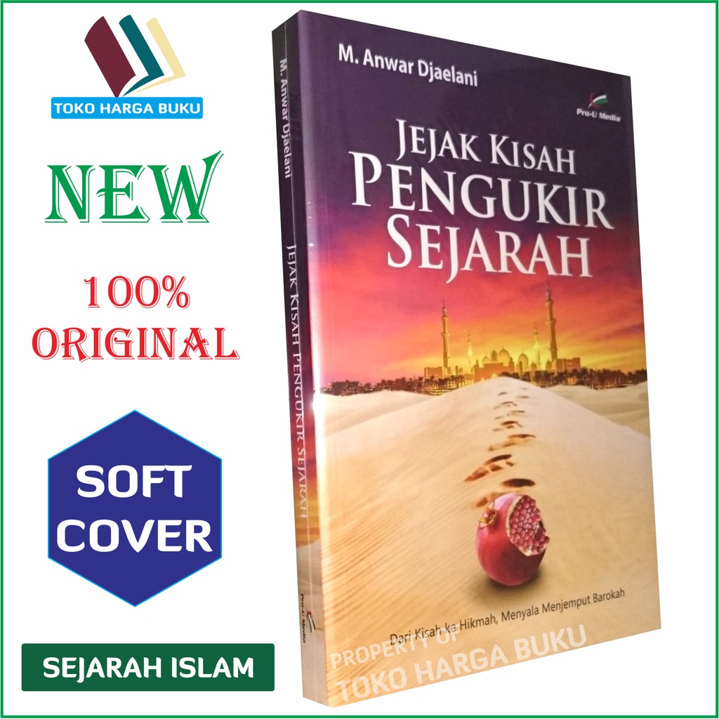 Jejak Kisah Pengukir Sejarah - Penerbit Pro-U Media