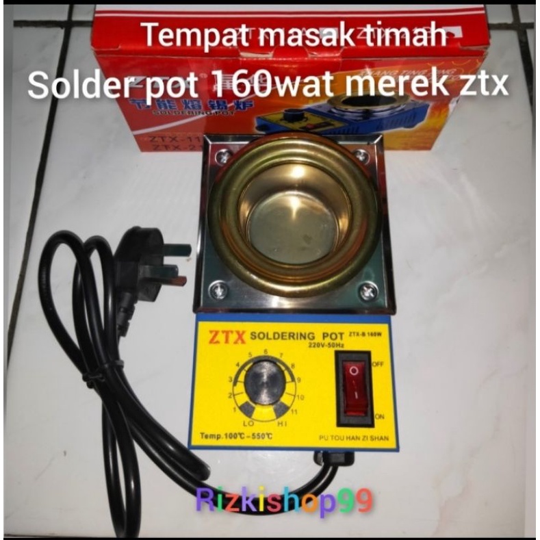 Solder pot ZTX 160W (alat masak timah)