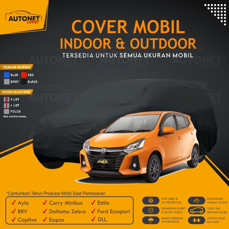 Body Cover Outdoor Mobil Daihatsu Ayla Cover Mobil Sarung Premium Mobil BRV Captiva Carry Minibus