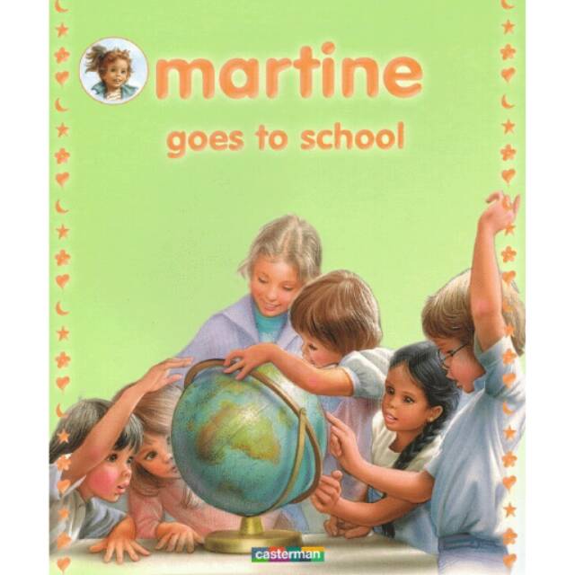 MARTINE - GOES TO SCHOOL BUKU IMPORT BUKU CERITA ANAK