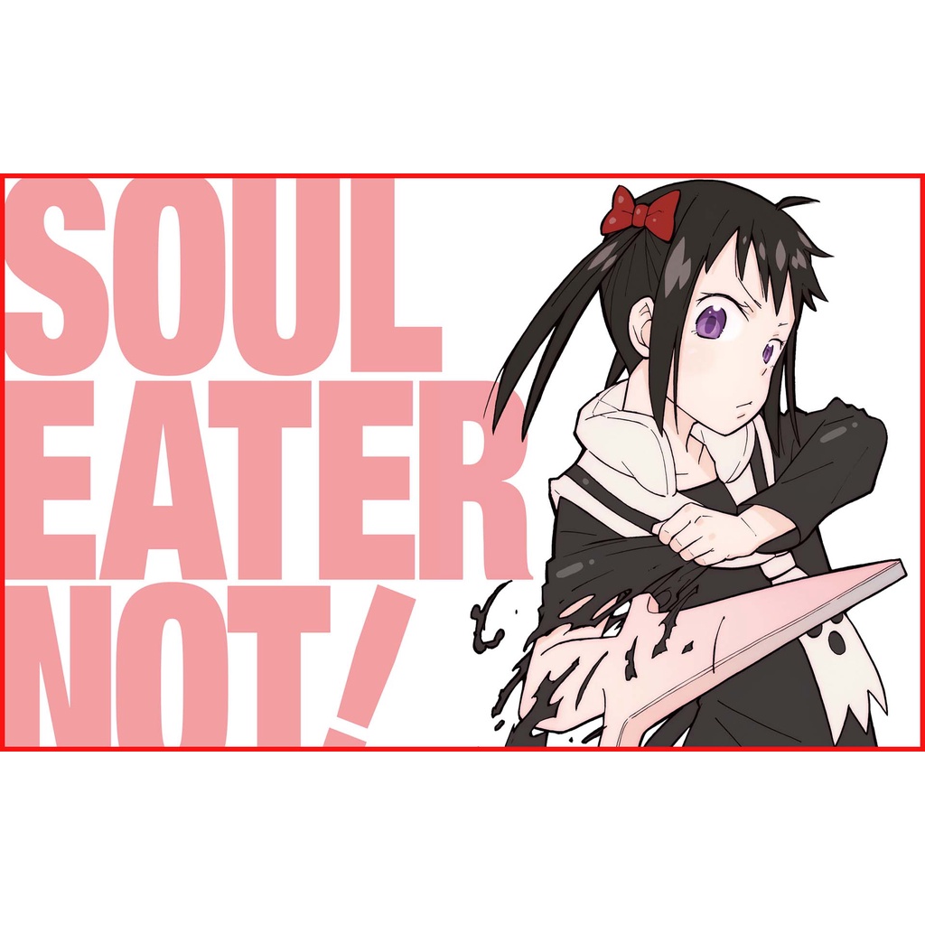 Soul Eater Not