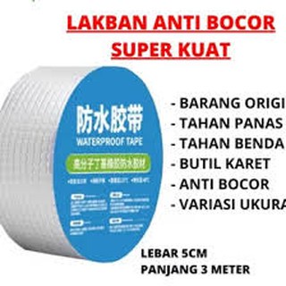 Lakban Anti Bocor Waterproof - Tambal Atap Toren - Lem Pipa Air Bocor