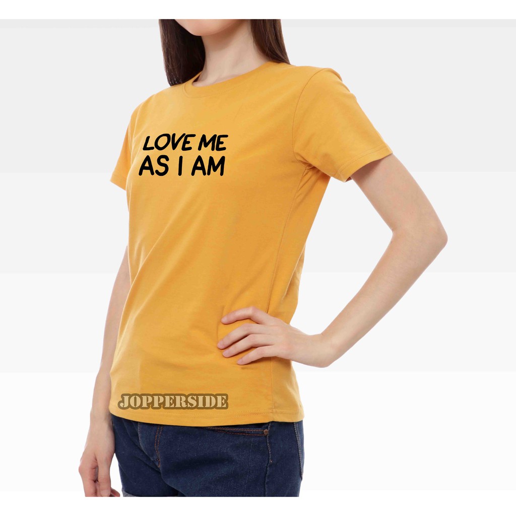 JOPPERSIDE T SHIRT KAOS DISTRO WANITA PEREMPUAN CEWEK SLIMFIT ORIGINAL PREMIUM LOVE AS I AM TW13