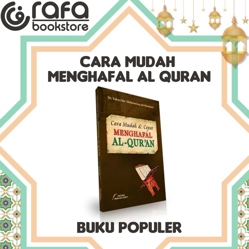 Edisi tutup toko CARA MUDAH & CEPAT MENGHAFAL AL QURAN | Pustaka Imam Asy-Syafi'i