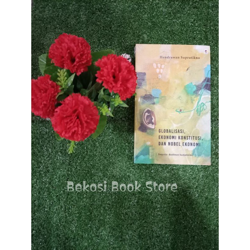 Globalisasi, Ekonomi Konstitusi, dan Nobel Ekonomi