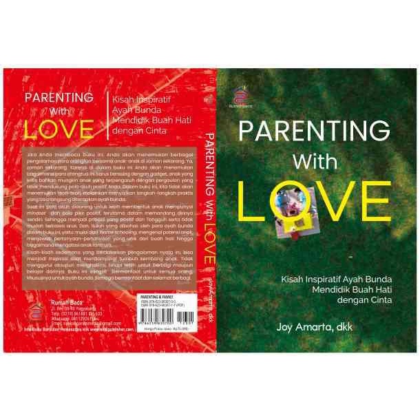 

Buku Parenting With Love; Kisah Inspiratif Ayah Bunda Mendidik Buah Hati dengan Cinta - Joy Amarta, dkk