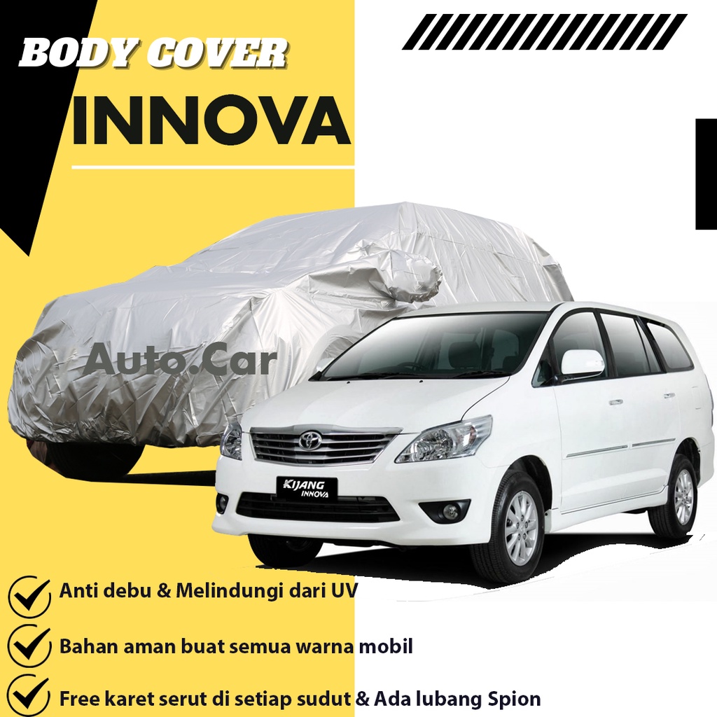 Body Cover Mobil Innova Sarung Mobil Innova/innova lama/kijang innova/kijang innova lama/rush/terios/kijang long/kijang super/kijang lgx/kijang krista/kijang lsx/phanter/panther kotak/panther turbo/panther ls/panther hi grade/panther kapsul /panther kotak