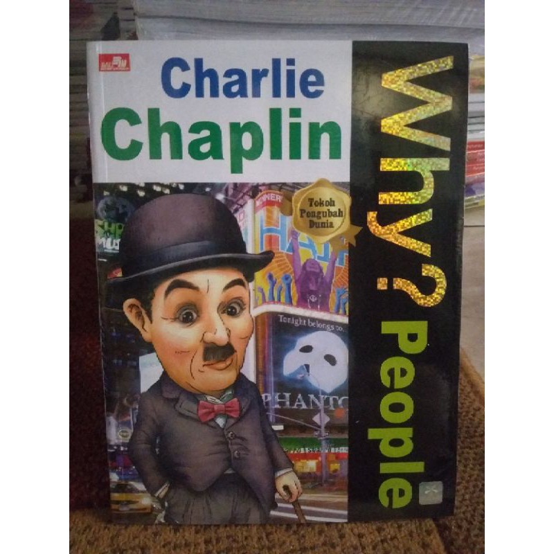 BUKU WHY PEOPLE CHARLIE CHAPLIN TOKOH PENGUBAH DUNIA BUKU ORIGINAL