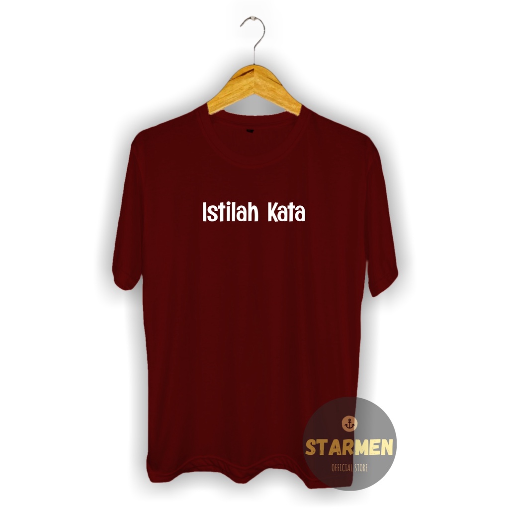 Kaos Distro Pria T-Shirt Motif Kata Kata ISTILAH KATA