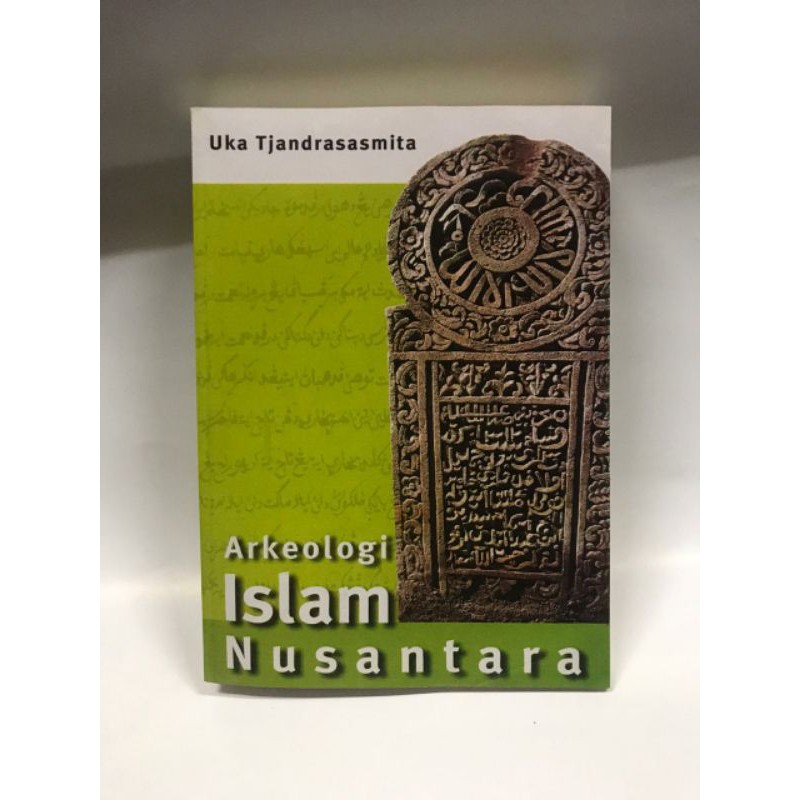 arkeologi islam nusantara - uka tjandrasasmita