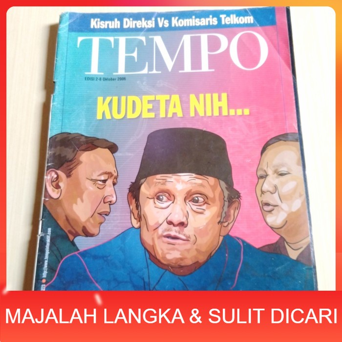 Majalah TEMPO No.32 Okt 2006 KUDETA NIH HABIEBIE PRABOWO WIRANTO Langka