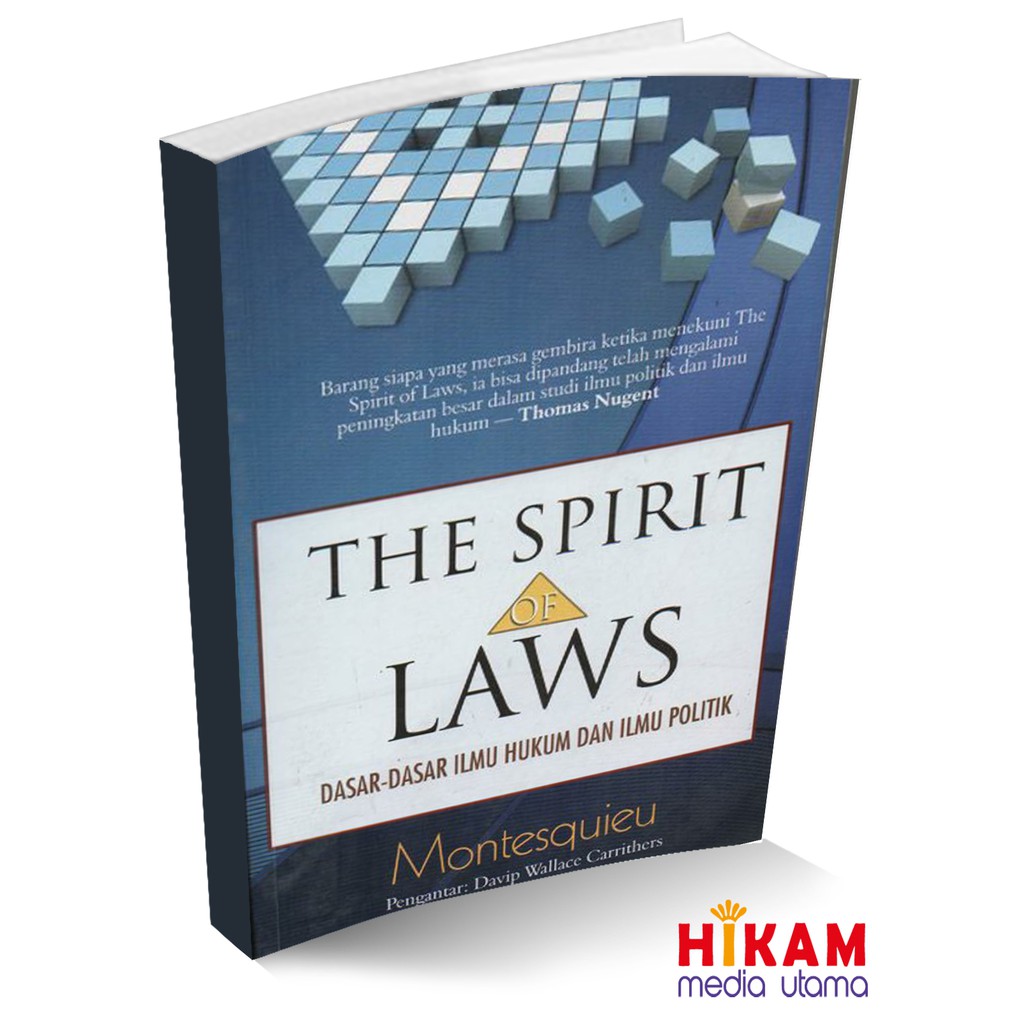 The Spirit of Laws ; Dasar-dasar Ilmu Hukum & Ilmu Politik - NUSAMEDIA