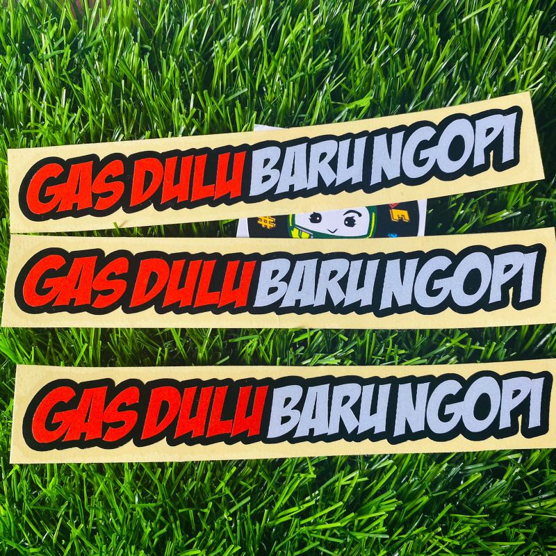 Sticker GAS DULU BARU NGOPI cuting sticker motor visor helm 1pcs