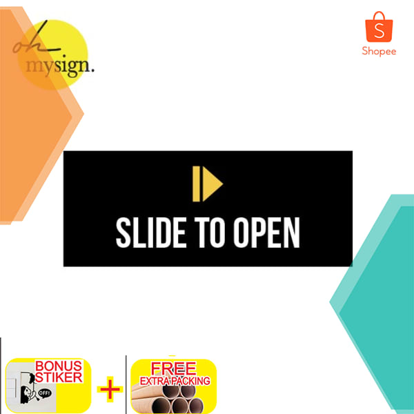 

SIGN ACRYLIC SLIDE TO OPEN / SIGN AKRILIK TIMBUL GESER Keren