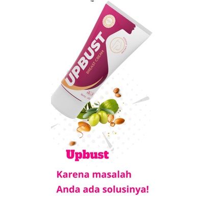 UPBUST Breast Cream pembesar payudara wanita Original