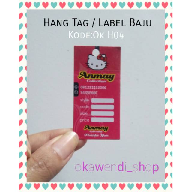 

HANG TAG / LABEL BAJU / PRICE TAG / LABEL HARGA Design Kode: OK H04