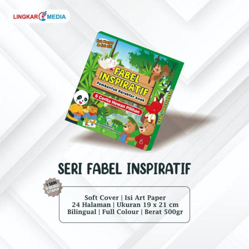 Buku Lingkar Media Seri Fabel Inspiratif Full Colour Bilingual (isi 6 buku) TBS