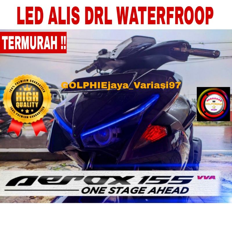 LAMPU ALIS DRL AEROX 155 LAMPU LED ALIS DRL VARIASI AEROX / LAMU ALIS DRL WATERFROOP SINGLE MODE / L