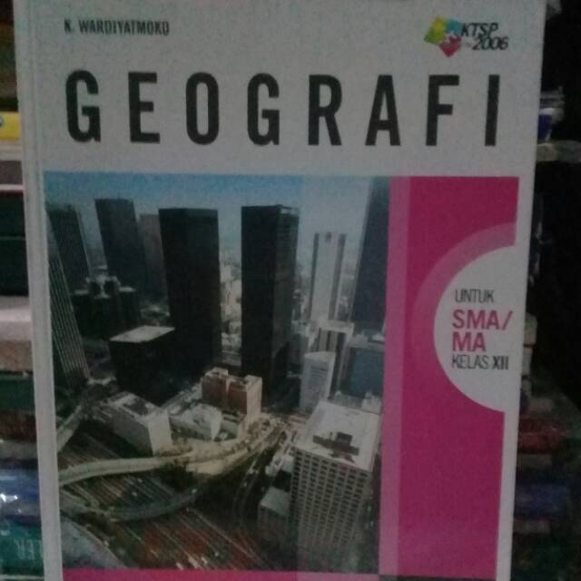 GEOGRAFI KELAS 12 SMA KTSP 2006.