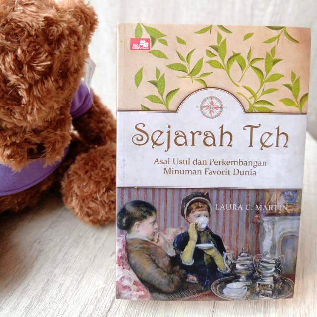 Sejarah Teh - Asal Usul dan Perkembangan Minuman Favorit Dunia
Laura C Martin