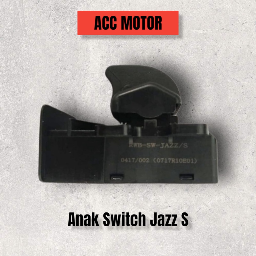 Anak Switch Tombol Power Window Honda Jazz S