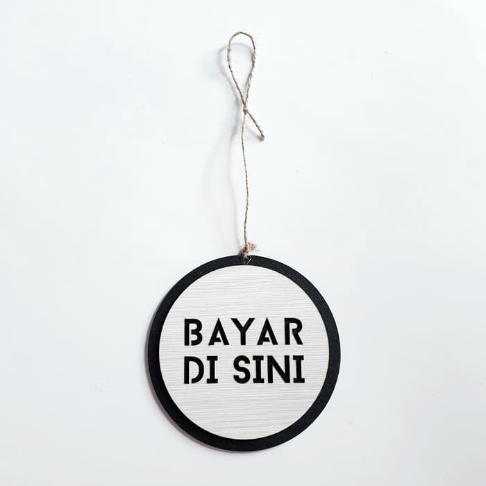 Gantungan Sign Cafe - BAYAR DI SINI BULAT - PAY HERE