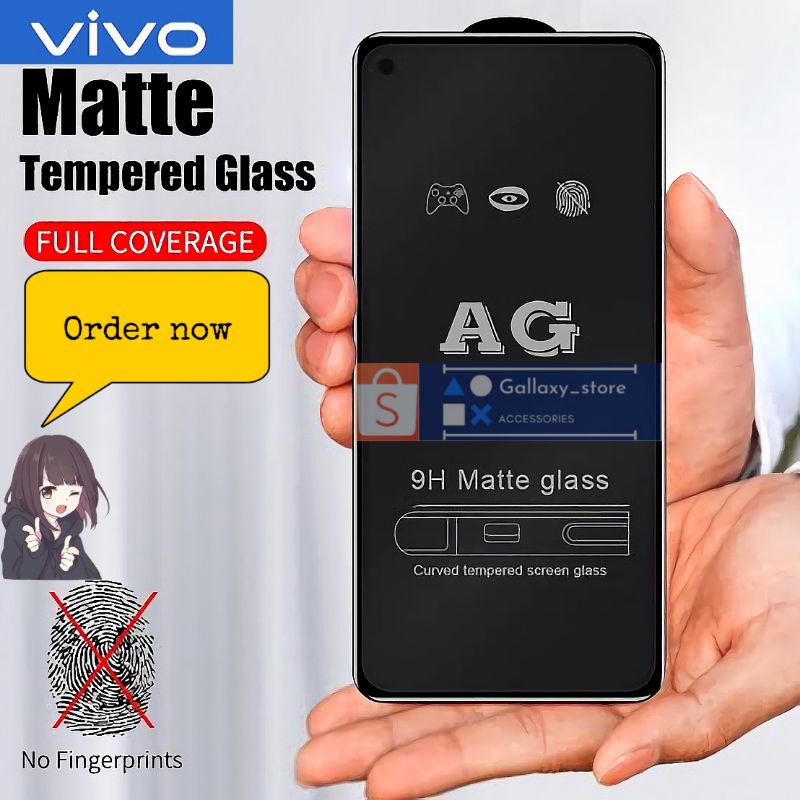 TG TEMPERED GLASS FULL LAYAR 9H AG MATTE VIVO S1 S1 PRO V15 V15 PRO V21 4G V21 5G V20 V20 SE V23E Y11 Y12 Y15 Y17 Y12S Y15S Y19 Y20 Y20S Y21 Y21S Y50 Y30 Y51 Y51S Y53S Y91 Y91C Y93 Y95 Z1 PRO y75 y75 5G y21a y01 y16 y35 y22s 2022 y02 y02s y36 v27e y27