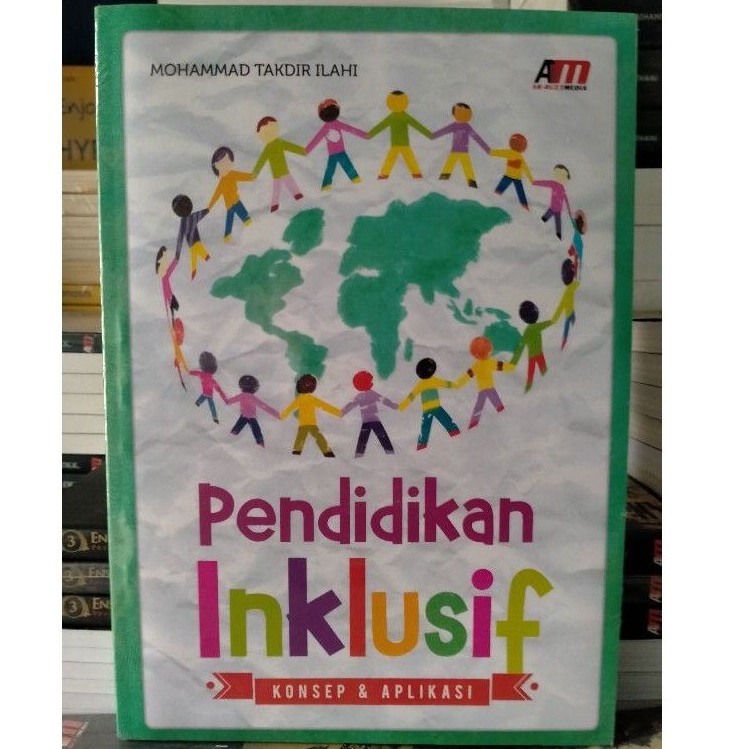 Pendidikan Inklusif Konsep Dan Aplikasi Mohammad Takdir Ilahi Shopee Indonesia