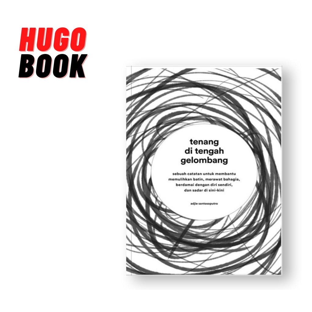 BUKU BEST SELLER : TENANG DI TENGAH GELOMBANG