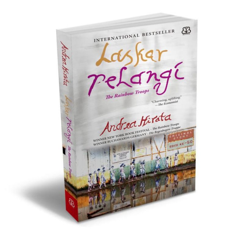 Laskar Pelangi The Rainbow Troops by Andrea Hirata