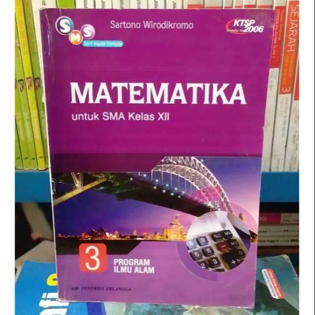 Buku Matematika Kelas 12 Xii 3 Sma Program Ipa Erlangga Ktsp 2006