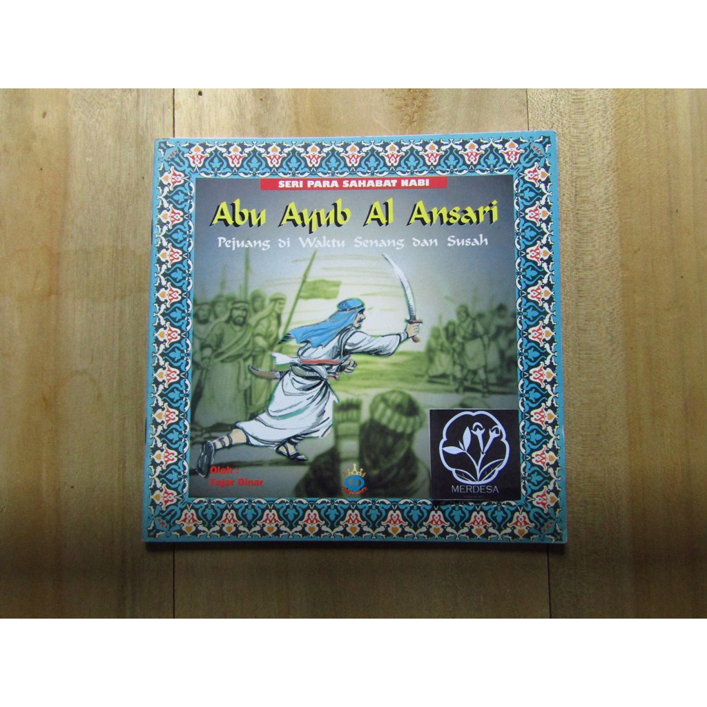 Abu Ayub Al-Ansari  : Paling Dermawan dan Pemurah