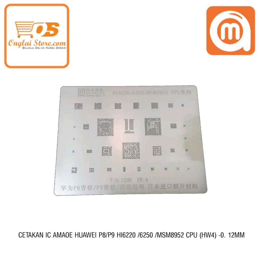 CETAKAN IC AMAOE HUAWEI P8 / P9 HI6220 / 6250 / MSM8952 CPU (HW4) - 0.12MM 