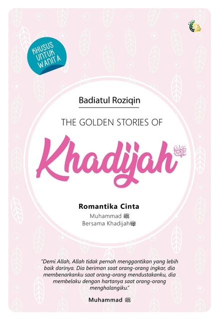 THE GOLDEN STORIES OF KHADIJAH - SEMESTA HIKMAH PUBLISHING-2