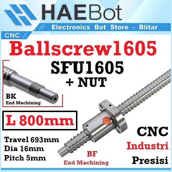 [HAEBOT] Ballscrew Ball screw SFU1605 SFU 1605 800mm 80cm End Machined + Nut Router Milling CNC Mesin Presisi Z Axis Leadscrew 16mm Pitch 5mm Industri Otomasi