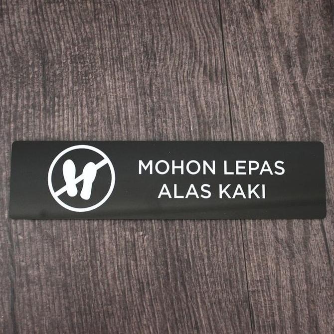 

Sign Akrilik Mohon Lepas Alas Kaki / Sign Board Printed Akrilik