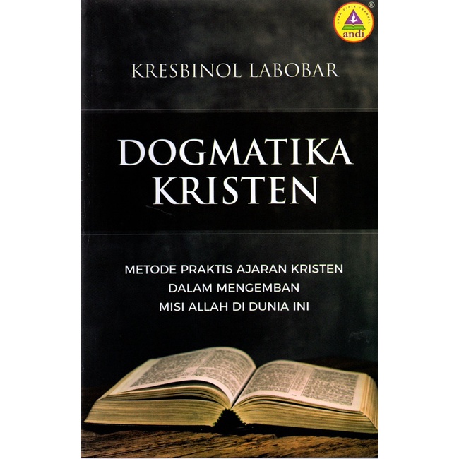 Buku -  Dogmatika Kristen (Penulis : Kresbinol Labobar, Kategori : Buku Rohani Kristen)