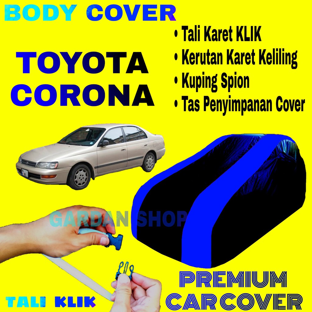 Body Cover CORONA ABSOLUTE Sarung BIRU Penutup Pelindung Bodi Mobil Toyota Corona PREMIUM Blue Cover