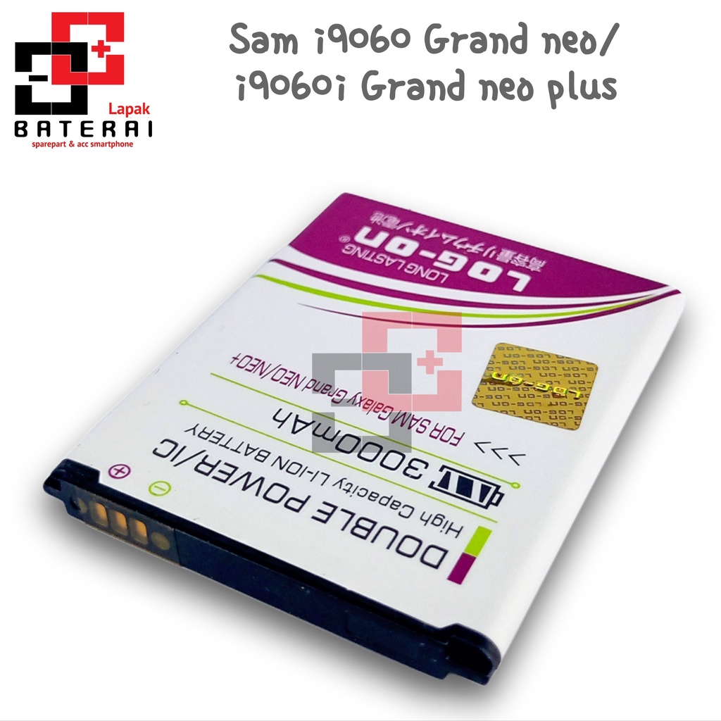 LOG - ON Baterai Samsung Grand Neo I9060 / Grand Neo Plus i9060I Double IC Protection Battery Batre