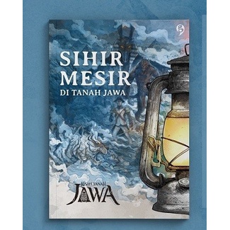 Novel Sihir Mesir Di Tanah Jawa - Kisah Tanah Jawa Ori Baru