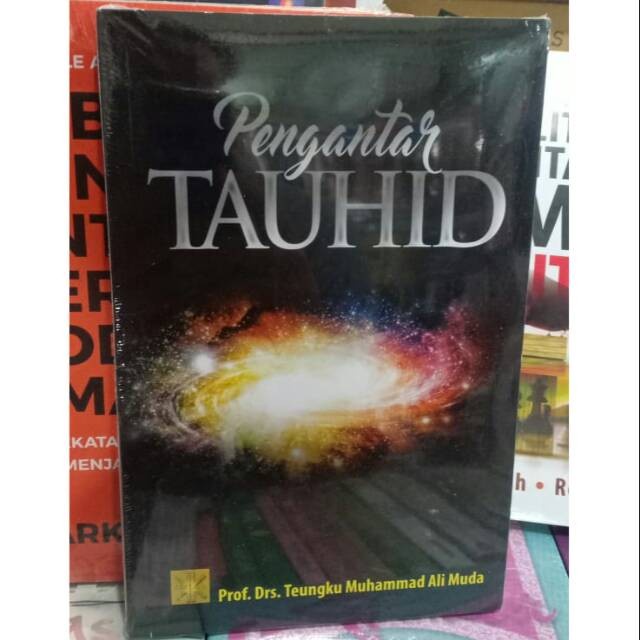 Pengantar Tauhid - Prof. Drs. Teungku Muhammad Ali Muda