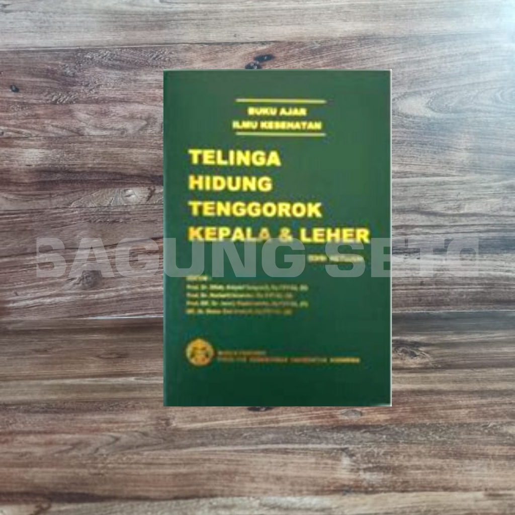 (BUKU HIJAU ) BUKU AJAR ILMU KESEHATAN THT KEPALA DAN LEHER UI ED7