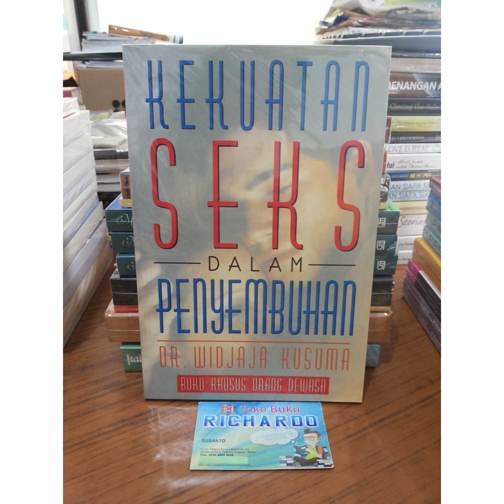 Buku Kekuatan Seks dalam Penyembuhan --- Dr. Widjaja Kusuma